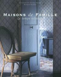 Maisons de famille : le temps retrouvé