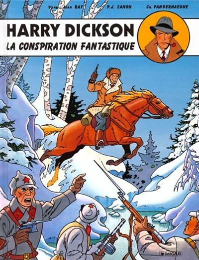 Harry Dickson : d'après Jean Ray. Vol. 6. La conspiration fantastique