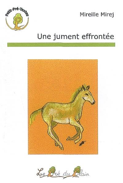 Une jument effrontée