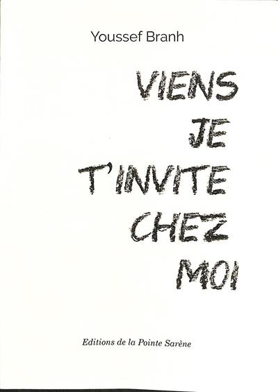 Viens je t'invite chez moi