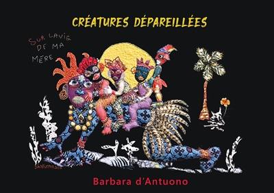 Créatures dépareillées