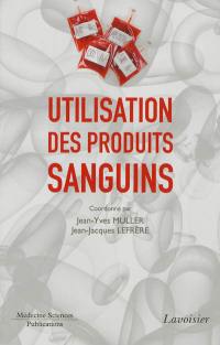 Utilisation des produits sanguins