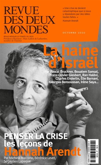 Revue des deux mondes, n° 10 (2020). Penser la crise : les leçons de Hannah Arendt