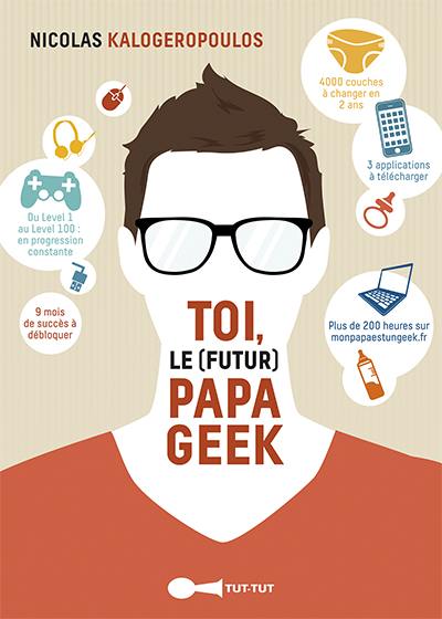 Toi, le (futur) papa geek