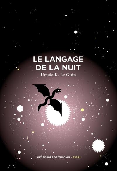 Le langage de la nuit : essais sur la fantasy et la science-fiction