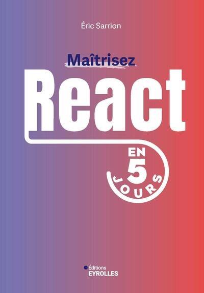 Maîtrisez React en 5 jours