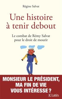 Une histoire à tenir debout