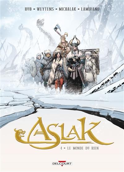 Aslak. Vol. 4. Le monde du rien