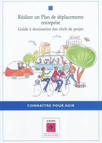 Réaliser un plan de déplacements entreprise : guide à destination des chefs de projet