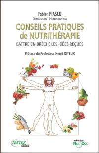 Conseils pratiques de nutrithérapie : battre en brèche les idées reçues