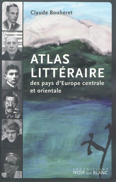 Atlas littéraire des pays d'Europe centrale et orientale