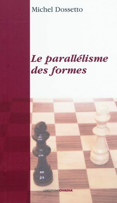 Le parallélisme des formes