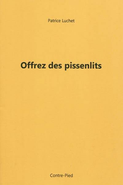 Offrez des pissenlits