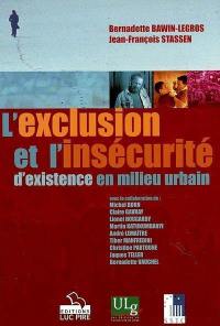 L'exclusion et l'insécurité d'existence en milieu urbain