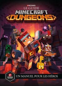 Le guide Minecraft dungeons : un manuel pour les héros