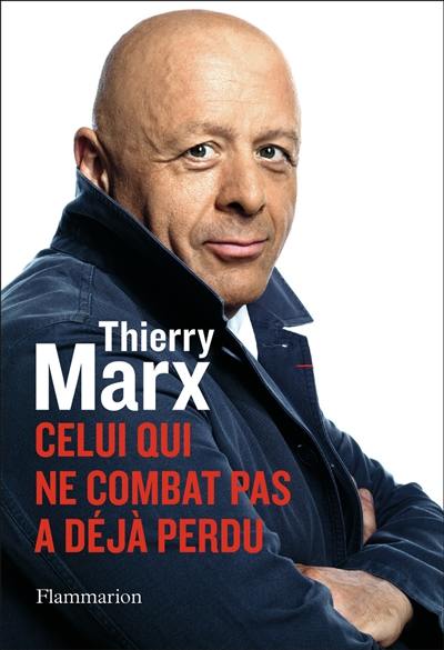 Celui qui ne combat pas a déjà perdu Celui qui ne combat pas a déjà perdu