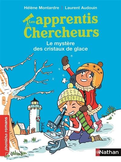 Les apprentis chercheurs. Le mystère des cristaux de glace