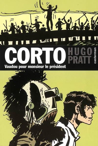 Corto. Vol. 11. Vaudou pour Monsieur le Président