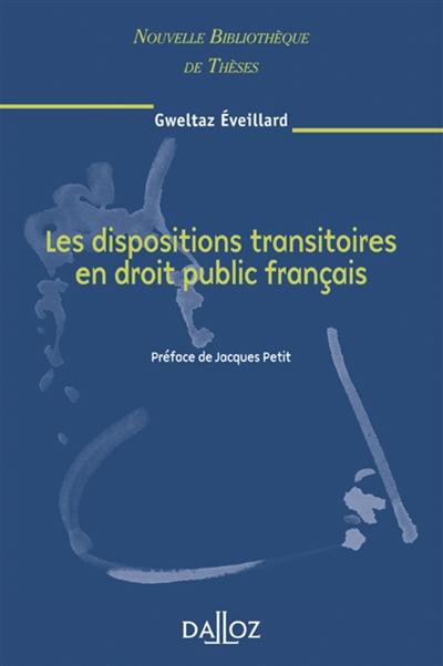 Les dispositions transitoires en droit public français