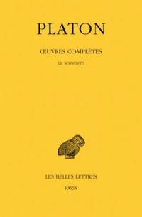 Oeuvres complètes. Vol. 8-3. Le sophiste