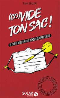 (co)Vide ton sac ! : le carnet défouloir pour transgresser sans risques