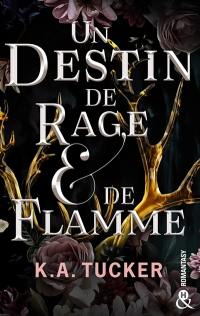 Un destin de rage & de flamme