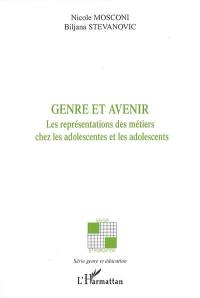 Genre et avenir : les représentations des métiers chez les adolescentes et les adolescents