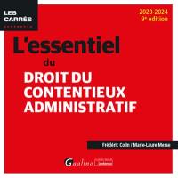 L'essentiel du droit du contentieux administratif : 2023-2024