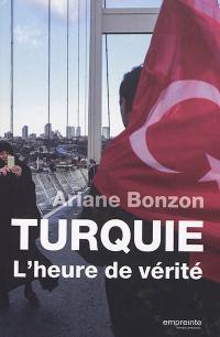 Turquie : l'heure de vérité