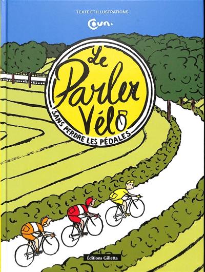 Le parler vélo sans perdre les pédales