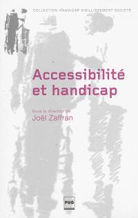 Accessibilité et handicap : anciennes pratiques, nouvel enjeu