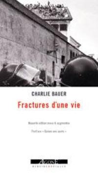 Fractures d'une vie. Quinze ans après...