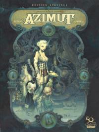 Azimut. Vol. 1. Les aventuriers du temps perdu