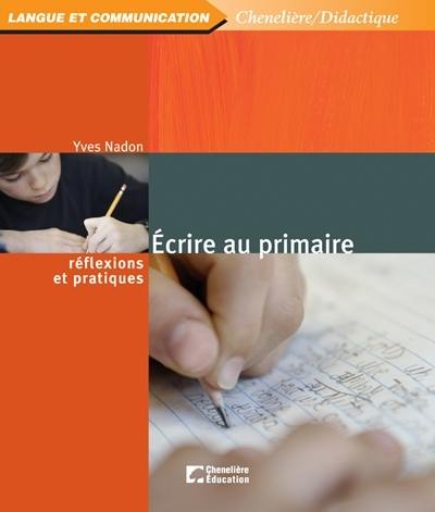 Ecrire au primaire : réflexions et pratiques