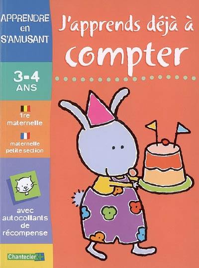 J'apprends déjà à compter, 3-4 ans : 1re maternelle-maternelle petite section