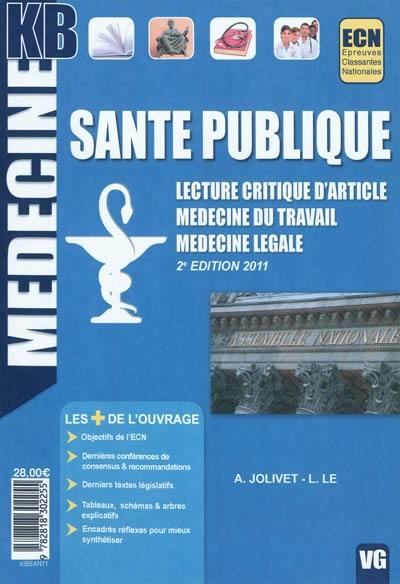 Santé publique : lecture critique d'article, médecine du travail, médecine légale