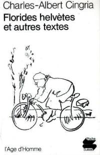 Florides helvètes et autres textes