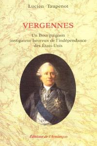 Vergennes : un Bourguignon instigateur heureux de l'indépendance des Etats-Unis