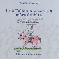 La folle année 2013, mère de 2014