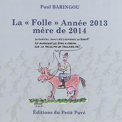 La folle année 2013, mère de 2014