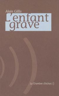 L'enfant grave