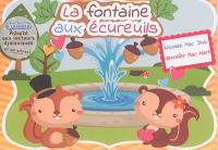 La fontaine aux écureuils