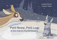 Petit Renne, Petit Loup et les traces mystérieuses