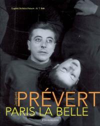 Jacques Prévert, Paris la Belle