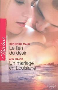 Le lien du désir. Un mariage en Louisiane