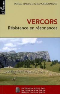 Vercors, Résistance en résonances