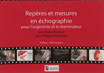 Repères et mesures en échographie pour l'urgentiste et le réanimateur