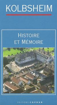 Kolbsheim : histoire et mémoire