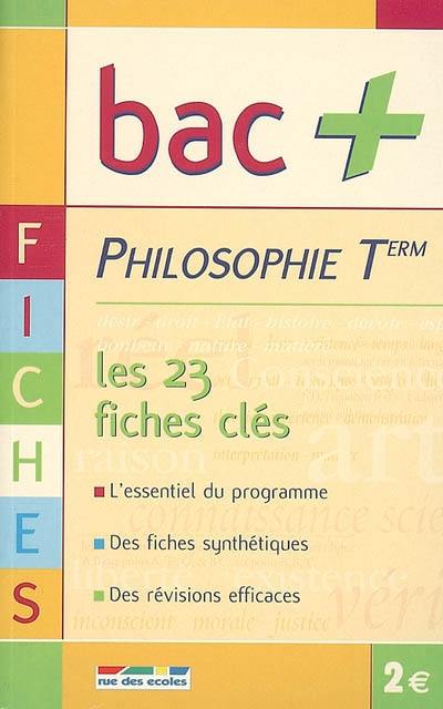 Philosophie Term : les 23 fiches clés