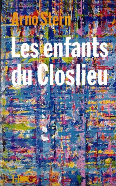 Les Enfants du Closlieu ou l'Initiation au Plusêtre